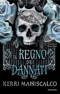 Produktbild: Il regno dei dannati | Kerri Maniscalco
