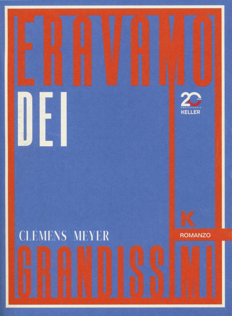 Produktbild: Eravamo dei grandissimi | Clemens Meyer