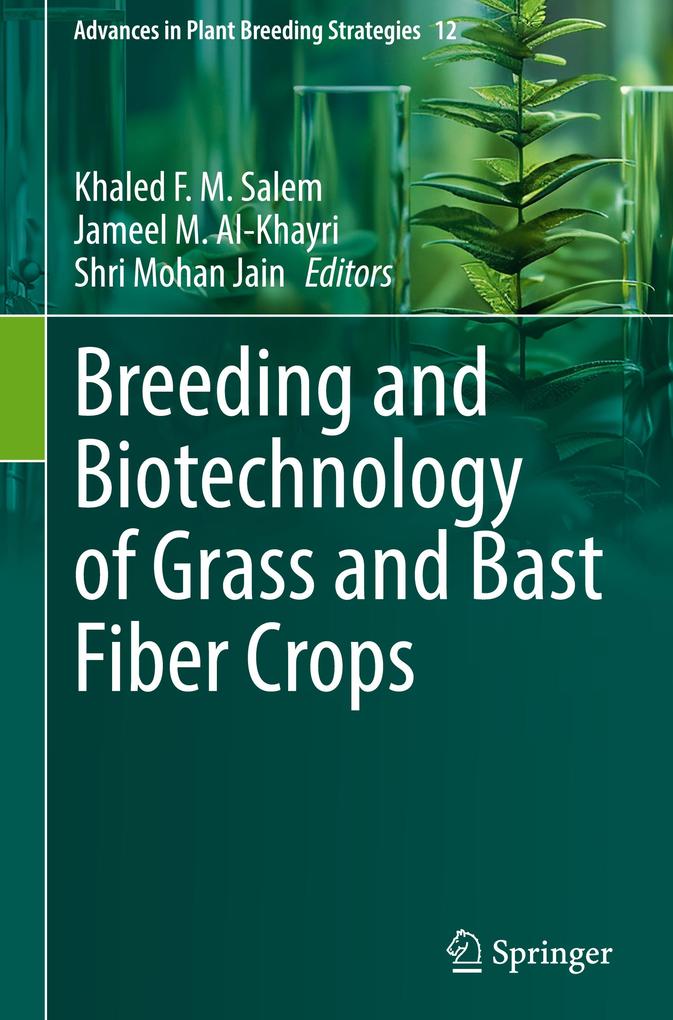 Produktbild: Breeding and Biotechnology of Grass and Bast Fiber Crops