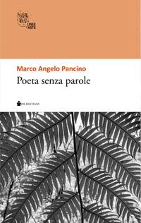 Produktbild: Poeta senza parole | Marco Angelo Pancino