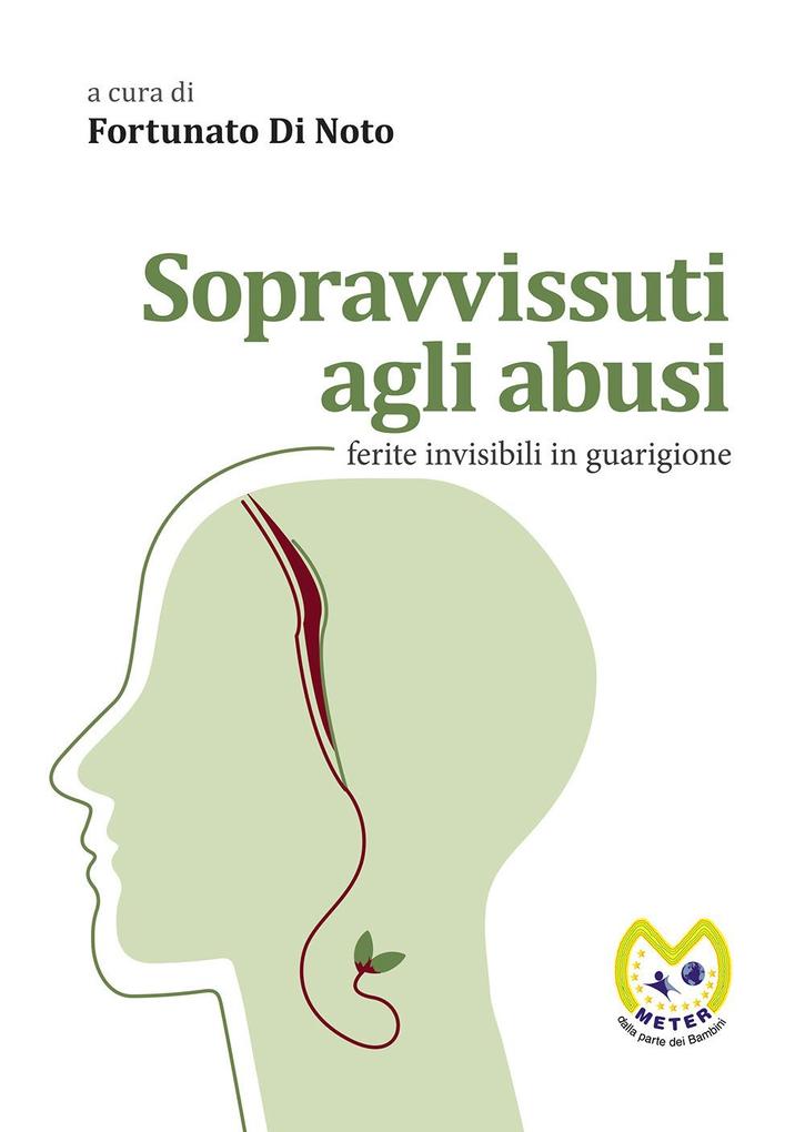 Produktbild: Sopravvissuti agli abusi. Ferite invisibili in guarigione