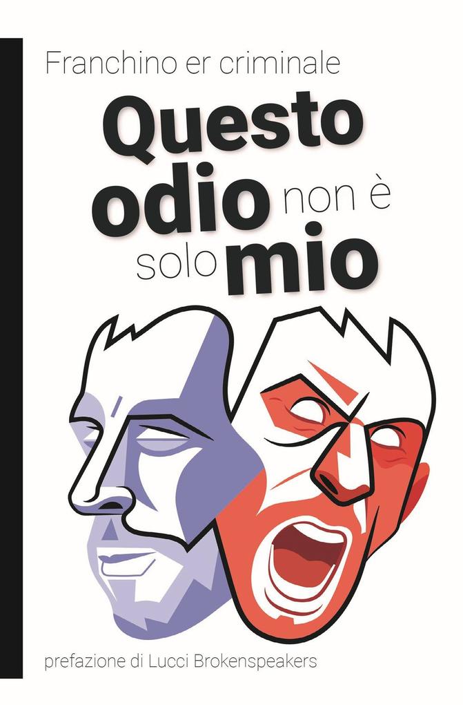 Produktbild: Questo odio non è solo mio | Franchino Er Criminale