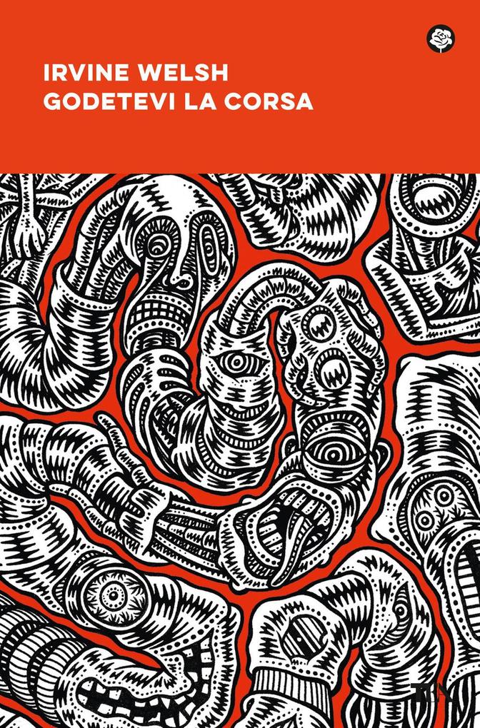 Produktbild: Godetevi la corsa | Irvine Welsh