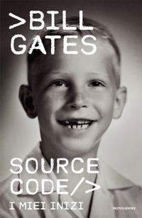 Produktbild: Source code. I miei inizi | Bill Gates