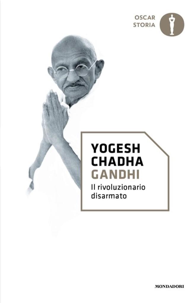Produktbild: Gandhi. Il rivoluzionario disarmato | Yogesh Chadha