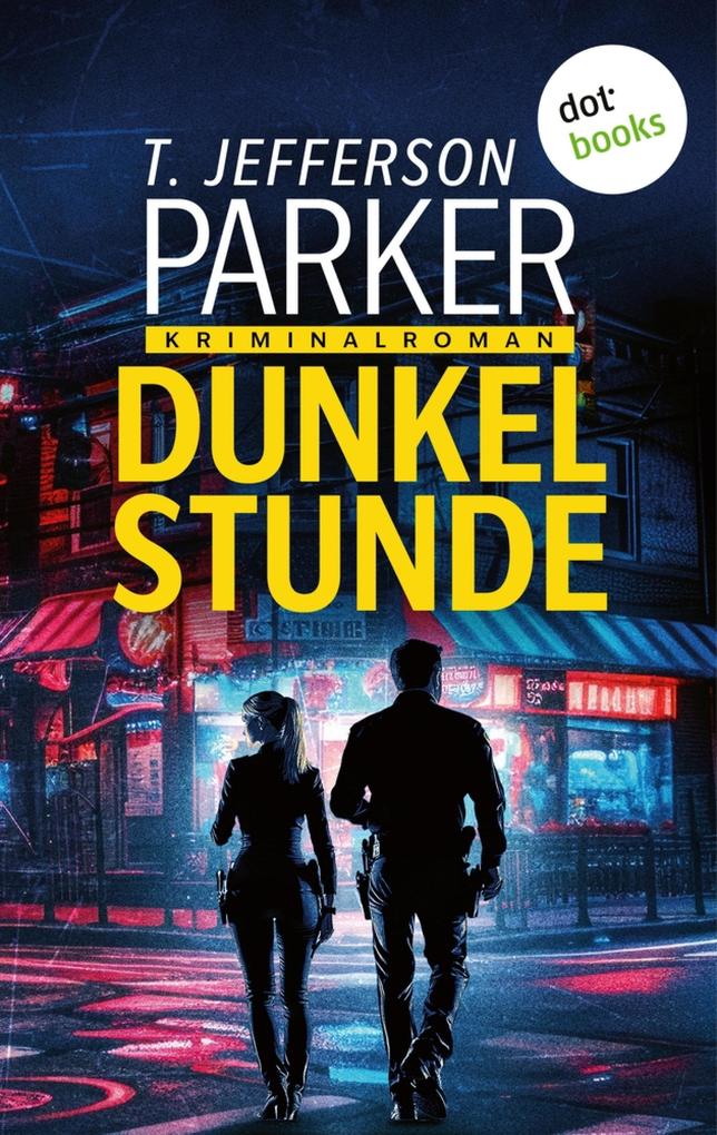 Produktbild: Dunkelstunde | T. Jefferson Parker