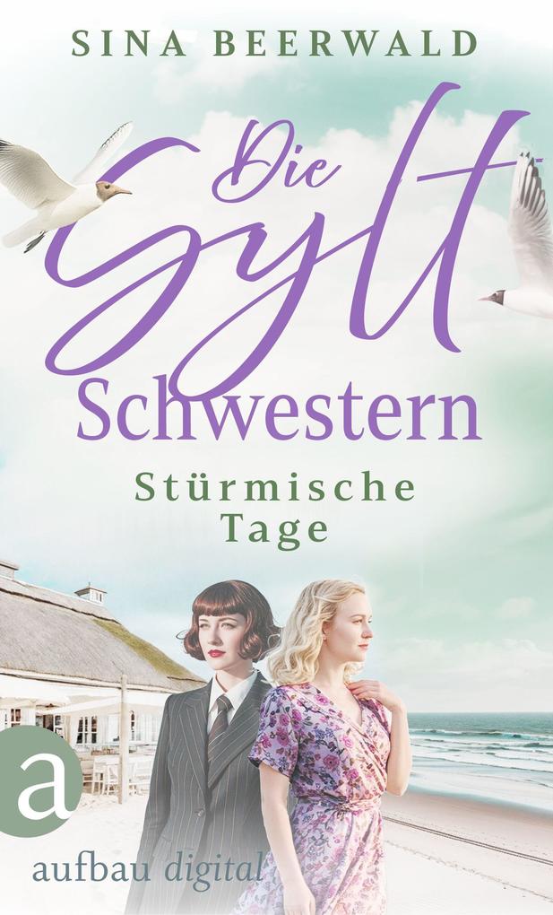 Produktbild: Die Sylt-Schwestern - Stürmische Tage (EXKLUSIV bei uns) | Sina Beerwald