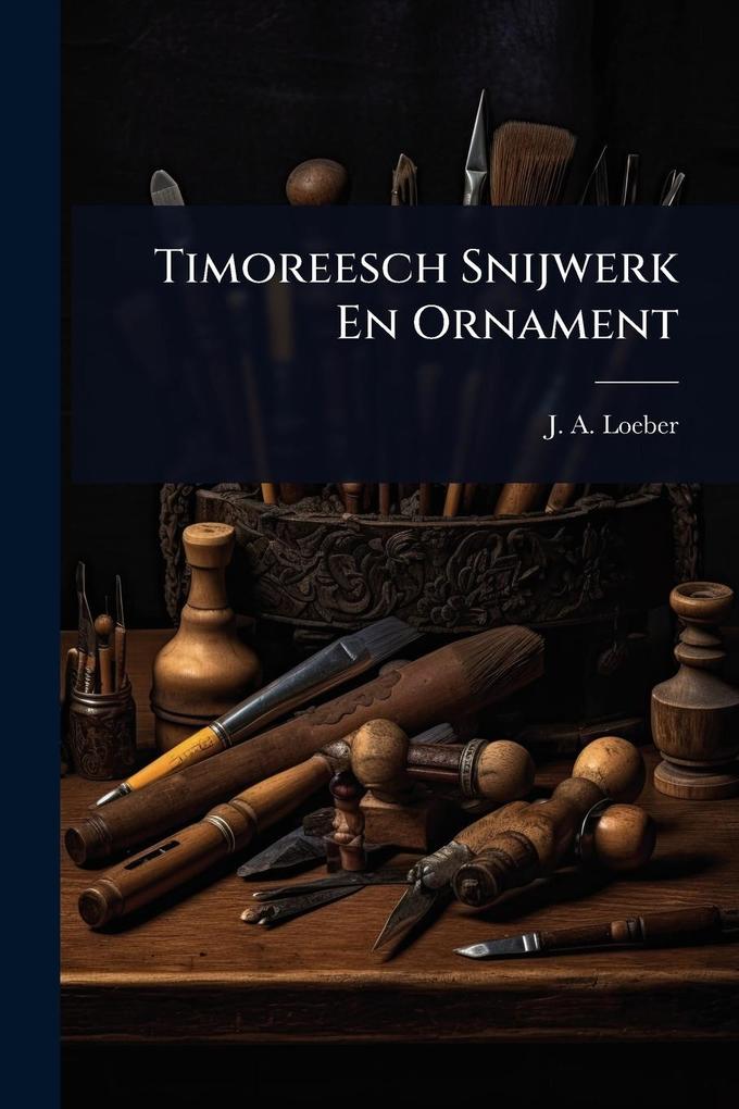 Produktbild: Timoreesch Snijwerk En Ornament | J A Loeber