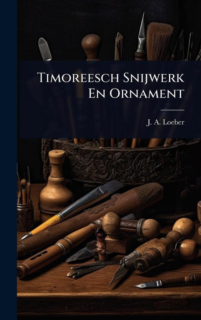 Produktbild: Timoreesch Snijwerk En Ornament | J A Loeber
