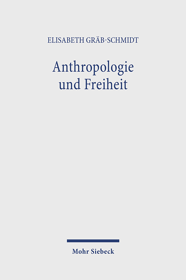 Produktbild: Anthropologie und Freiheit | Elisabeth Gräb-Schmidt