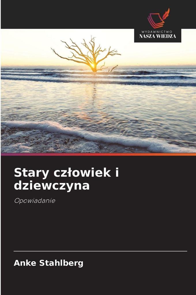 Produktbild: Stary czowiek i dziewczyna | Anke Stahlberg