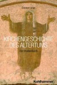 Produktbild: Kirchengeschichte des Altertums | Christian Lange