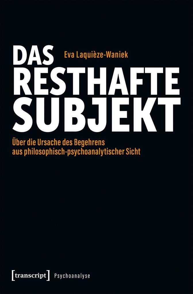 Produktbild: Das resthafte Subjekt | Eva Laquièze-Waniek