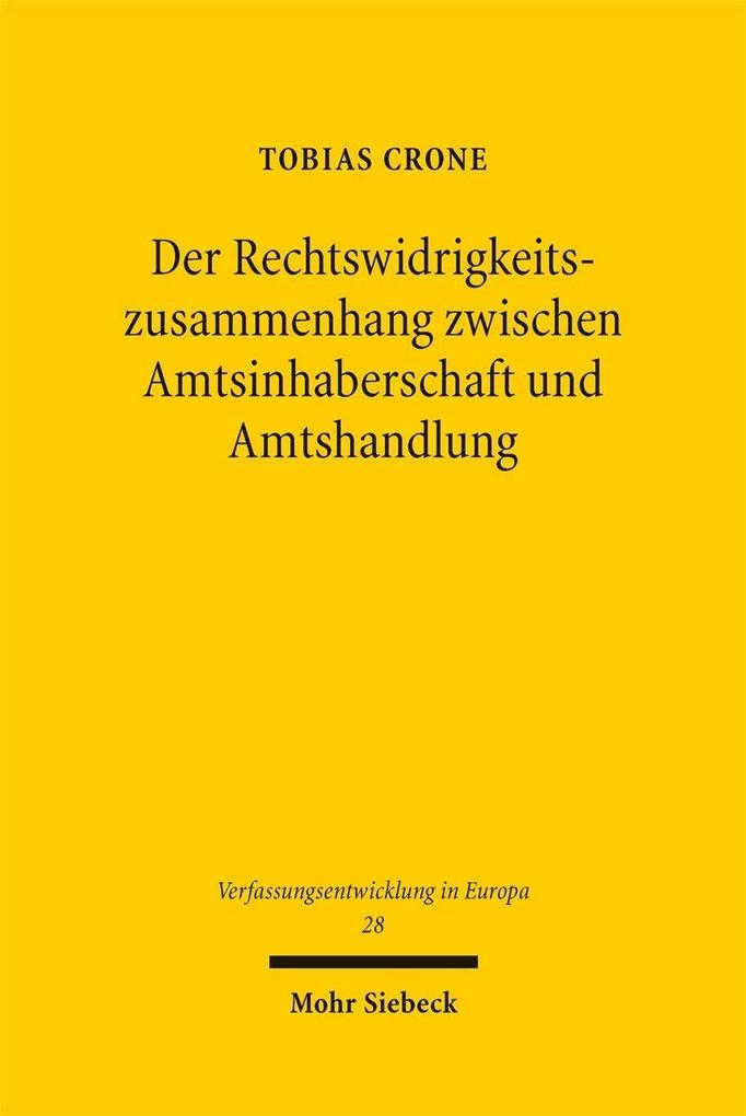 Produktbild: Der Rechtswidrigkeitszusammenhang zwischen Amtsinhaberschaft und Amtshandlung | Tobias Crone