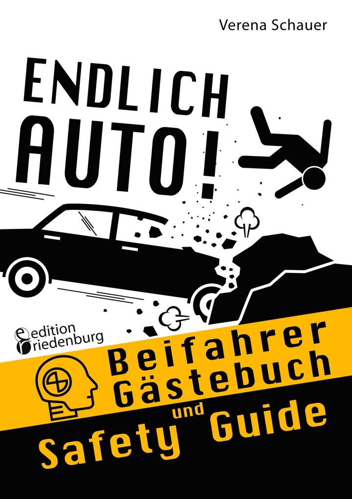 Produktbild: Endlich Auto! Beifahrer Gästebuch und Safety Guide | Verena Schauer