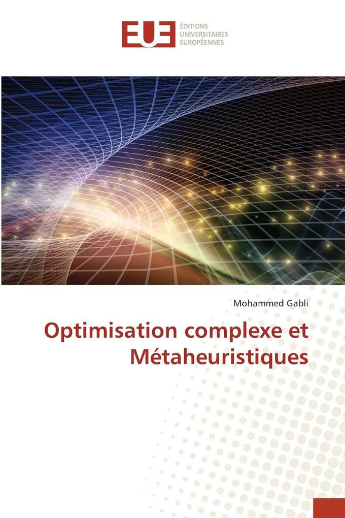Produktbild: Optimisation complexe et Métaheuristiques | Mohammed Gabli