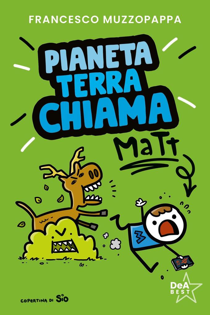 Produktbild: Pianeta Terra chiama Matt | Francesco Muzzopappa