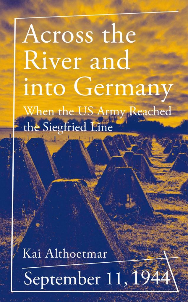 Produktbild: Across the River and into Germany | Kai Althoetmar