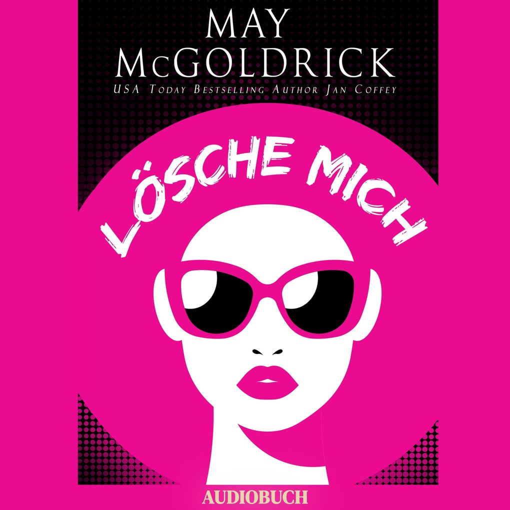 Produktbild: Lösche Mich | May McGoldrick, Jan Coffey