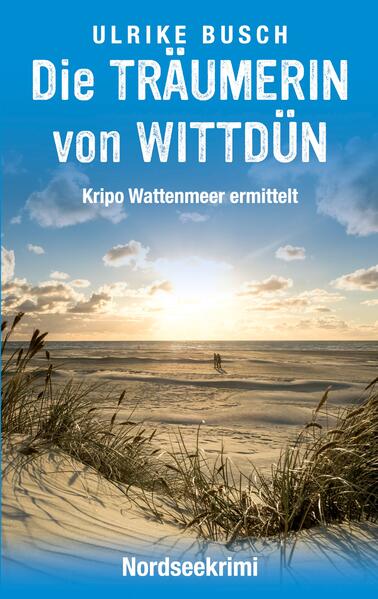 Produktbild: Die Träumerin von Wittdün | Ulrike Busch