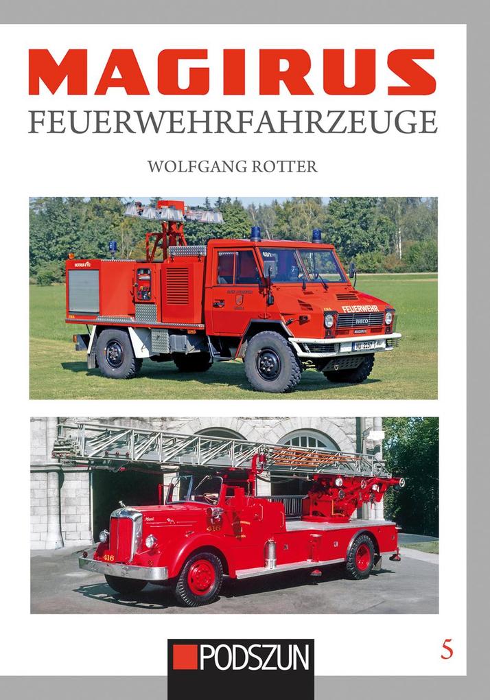 Produktbild: Magirus Feuerwehrfahrzeuge Band 5 | Wolfgang Rotter