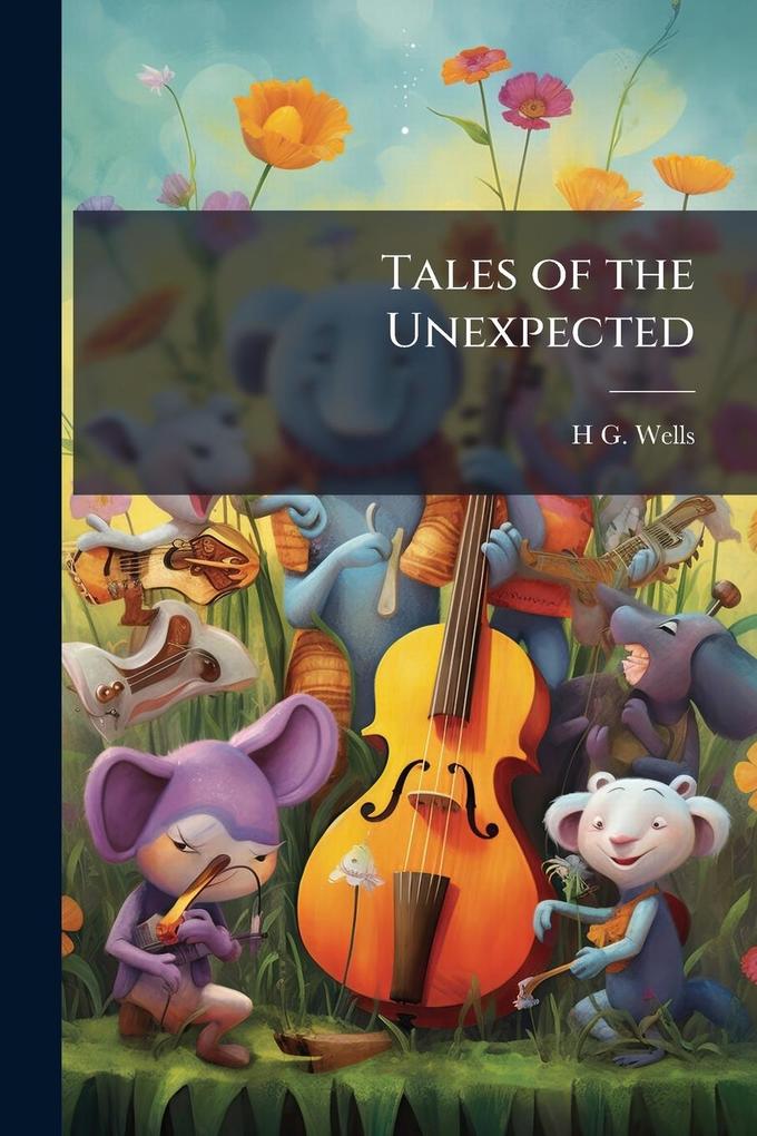 Produktbild: Tales of the Unexpected | H G Wells