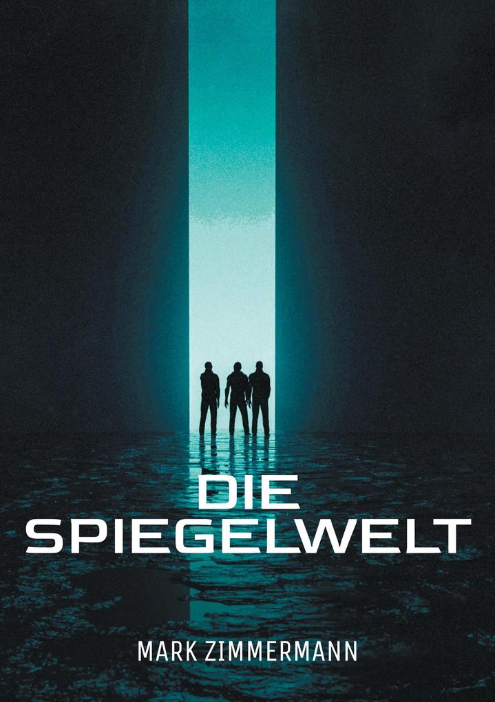 Produktbild: Die Spiegelwelt | Mark Zimmermann