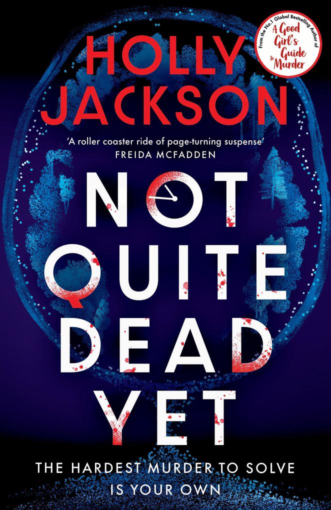 Produktbild: Not Quite Dead Yet. Limited Special Edition | Holly Jackson
