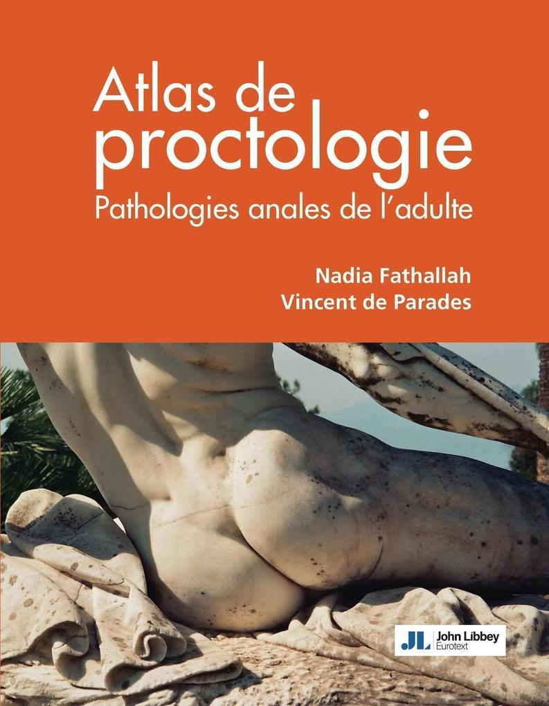 Produktbild: Atlas de Proctologie | Nadia Fathallah, Docteur Vincent de Parades