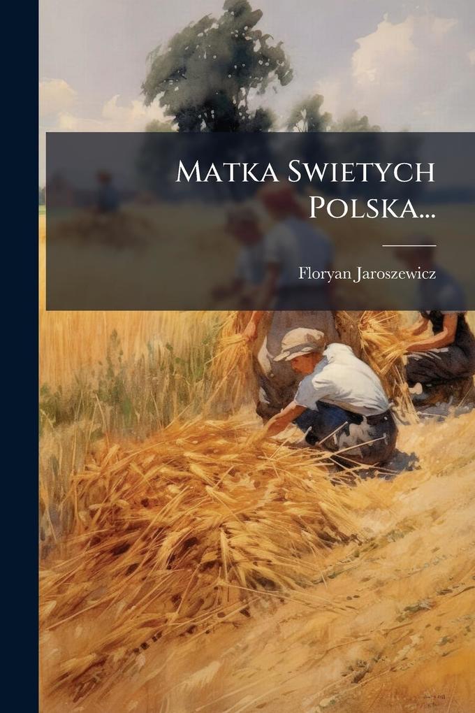 Produktbild: Matka Swietych Polska... | Floryan Jaroszewicz
