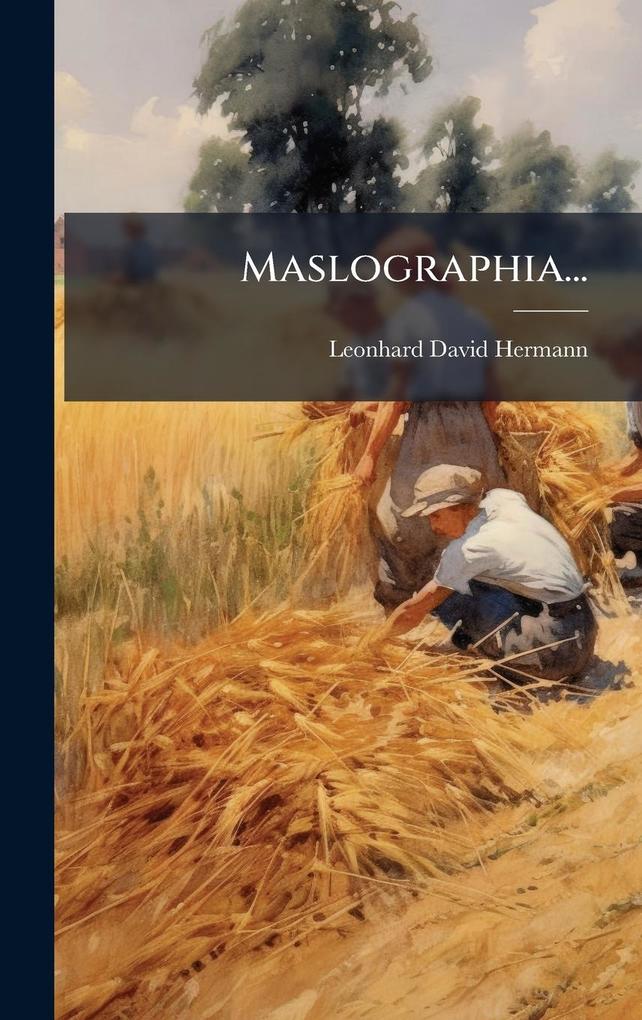 Produktbild: Maslographia... | Leonhard David Hermann