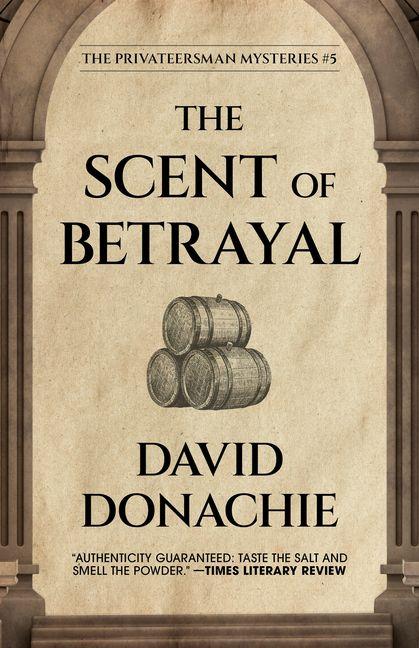 Produktbild: The Scent of Betrayal | David Donachie