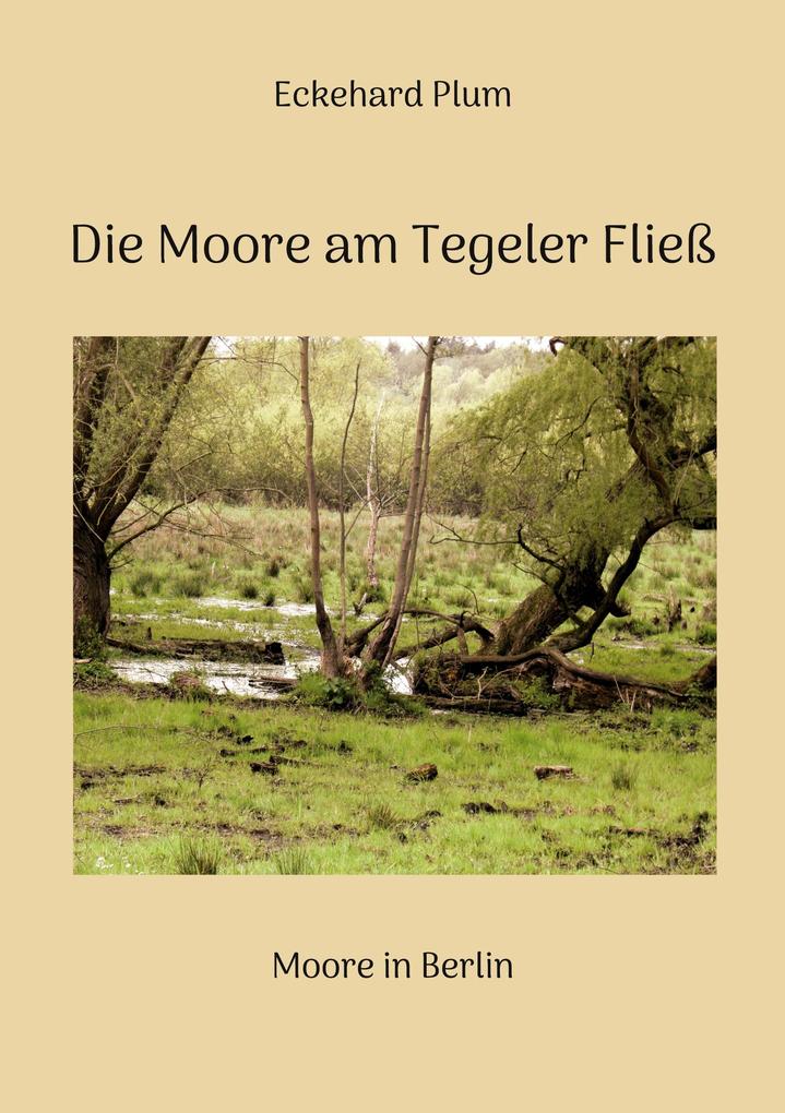 Produktbild: Die Moore am Tegeler Fließ | Eckehard Plum