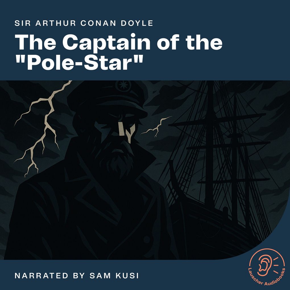 Produktbild: The Captain of the "Pole-Star" | Arthur Conan Doyle