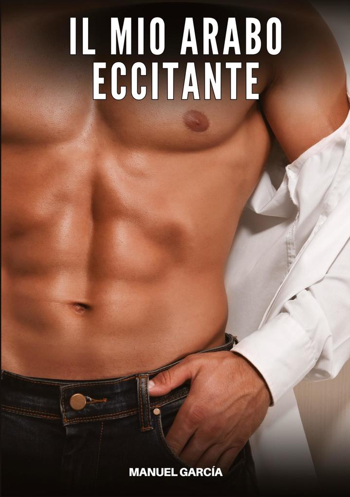 Produktbild: Il Mio Arabo Eccitante | Manuel García