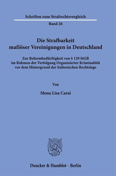 Produktbild: Die Strafbarkeit mafiöser Vereinigungen in Deutschland | Mona Lisa Carai