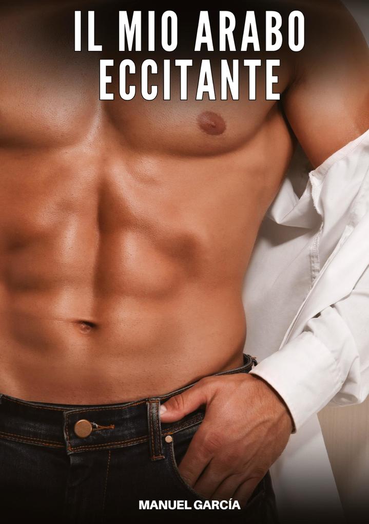 Produktbild: Il Mio Arabo Eccitante | Manuel García