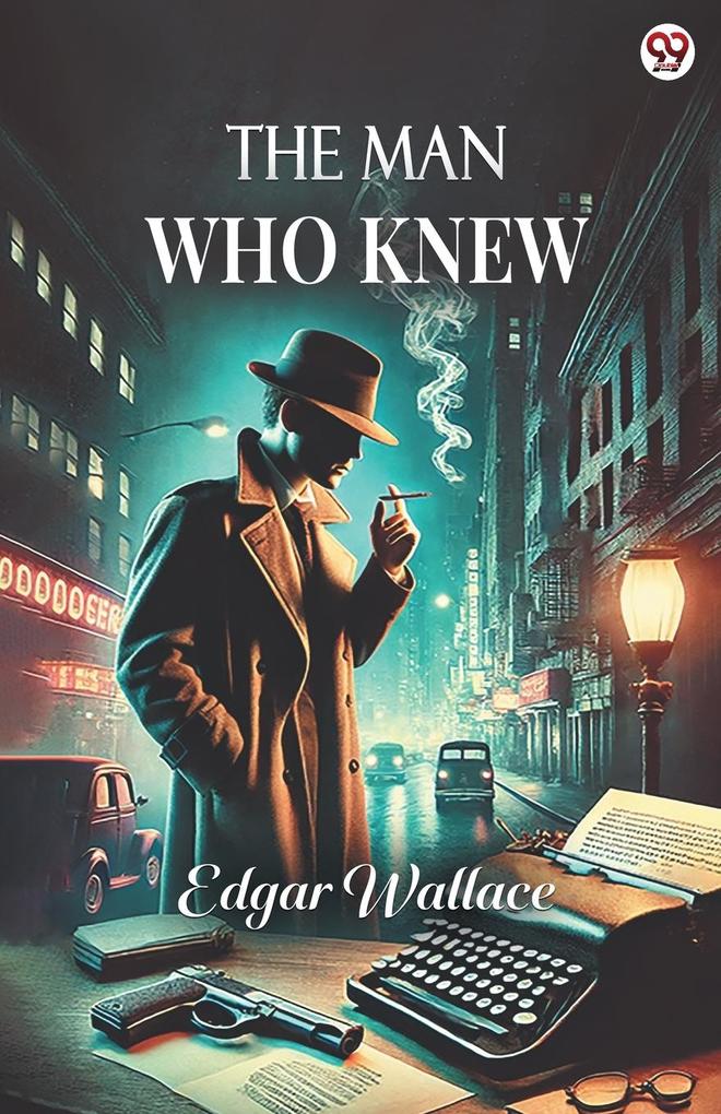 Produktbild: The Man Who Knew | Edgar Wallace