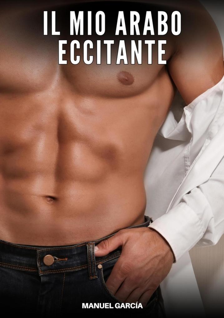 Produktbild: Il Mio Arabo Eccitante | Manuel García