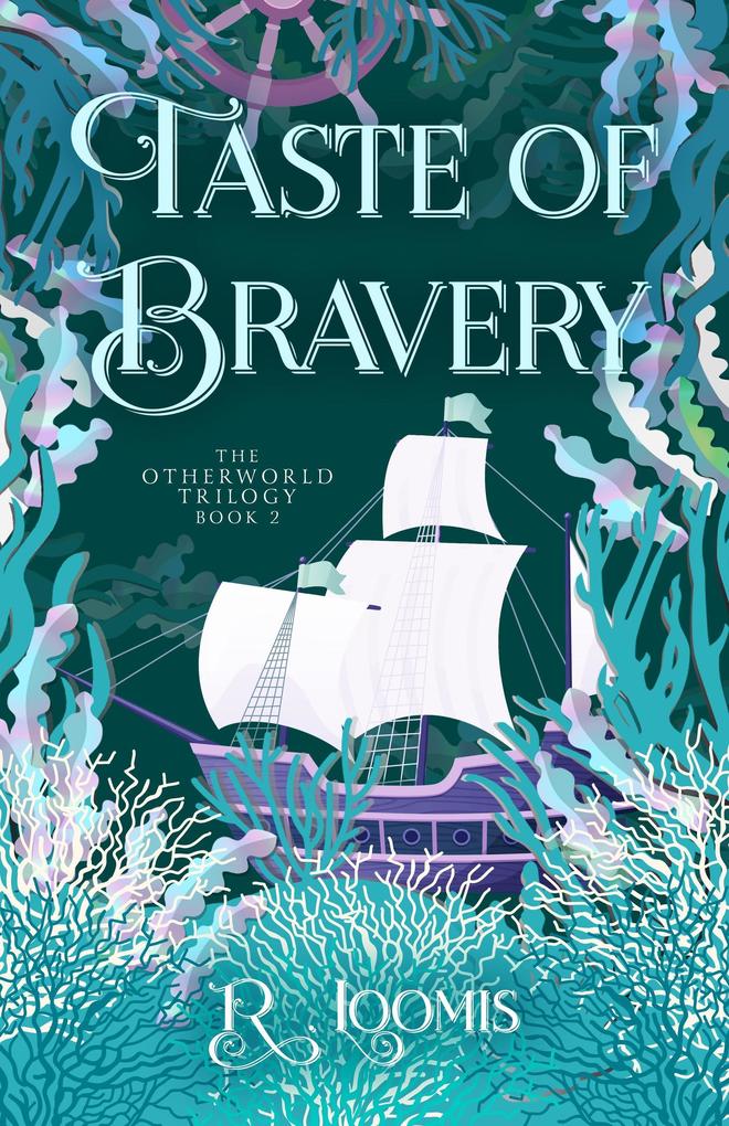 Produktbild: Taste of Bravery (Otherworld Trilogy, #2) | R. Loomis