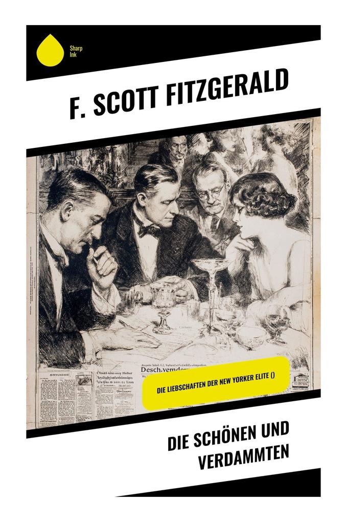 Produktbild: Die Schönen und Verdammten | F. Scott Fitzgerald