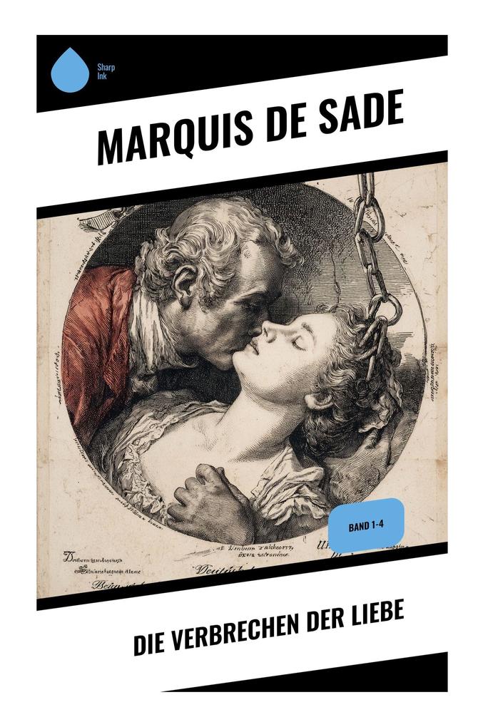 Produktbild: Die Verbrechen der Liebe | Marquis de Sade