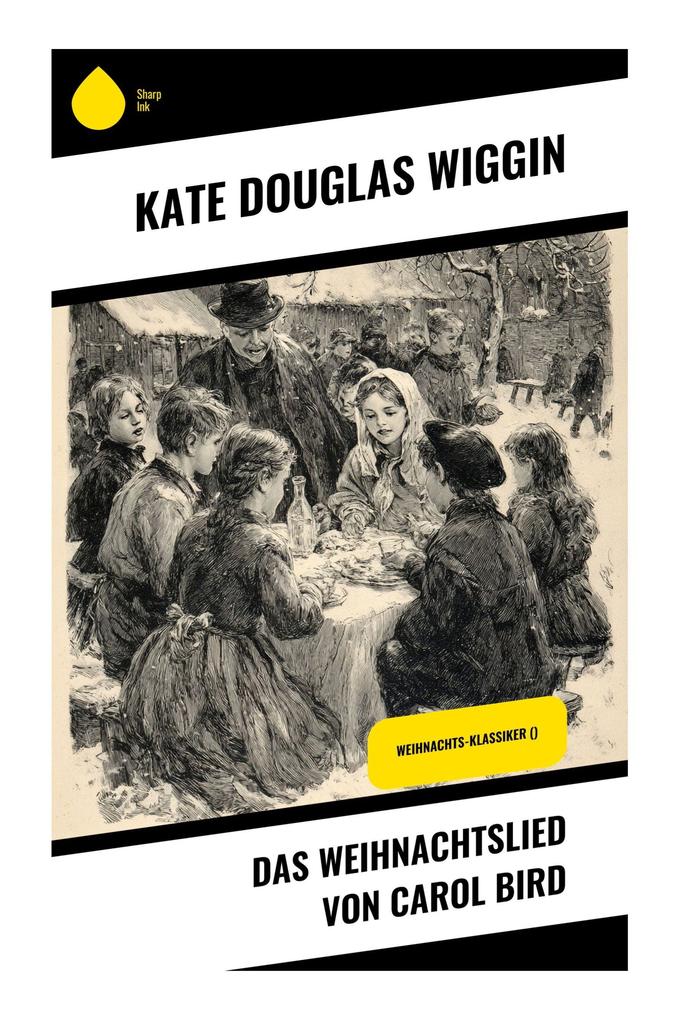 Produktbild: Das Weihnachtslied von Carol Bird | Kate Douglas Wiggin