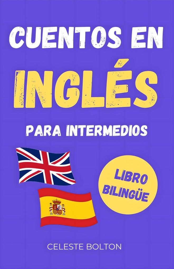 Produktbild: Cuentos En Inglés Para Intermedios | Celeste Bolton