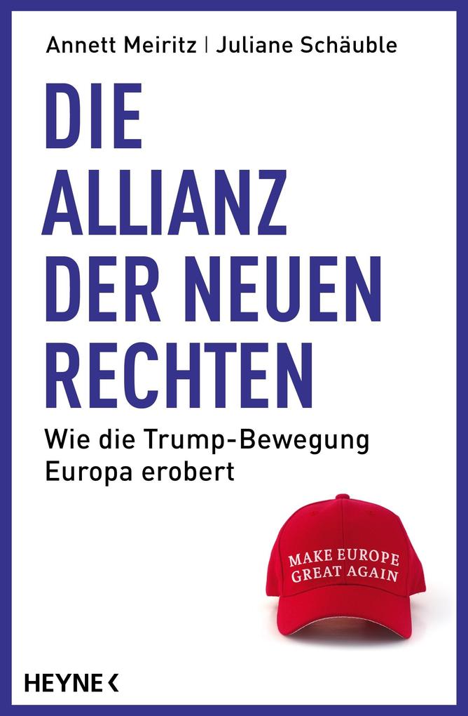Produktbild: Die Allianz der Neuen Rechten | Annett Meiritz, Juliane Schäuble