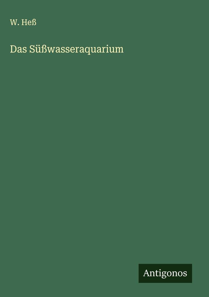 Produktbild: Das Süßwasseraquarium | W. Heß