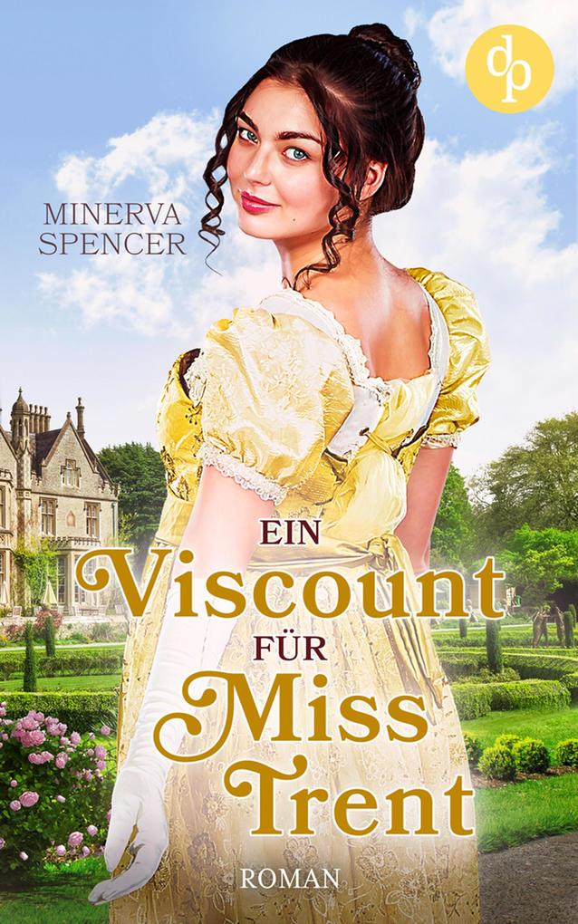 Produktbild: Ein Viscount für Miss Trent | Minerva Spencer
