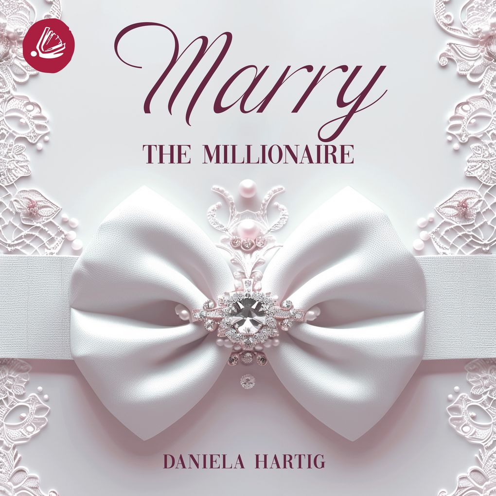 Produktbild: Marry the Millionaire | Daniela Hartig