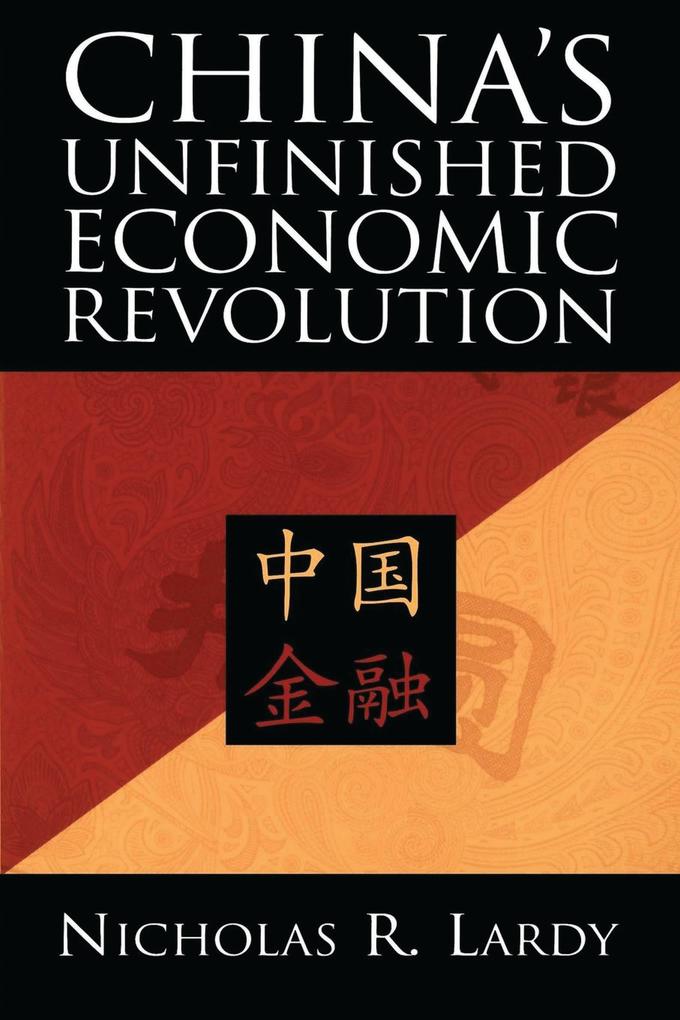 Produktbild: China's Unfinished Economic Revolution | Nicholas R. Lardy