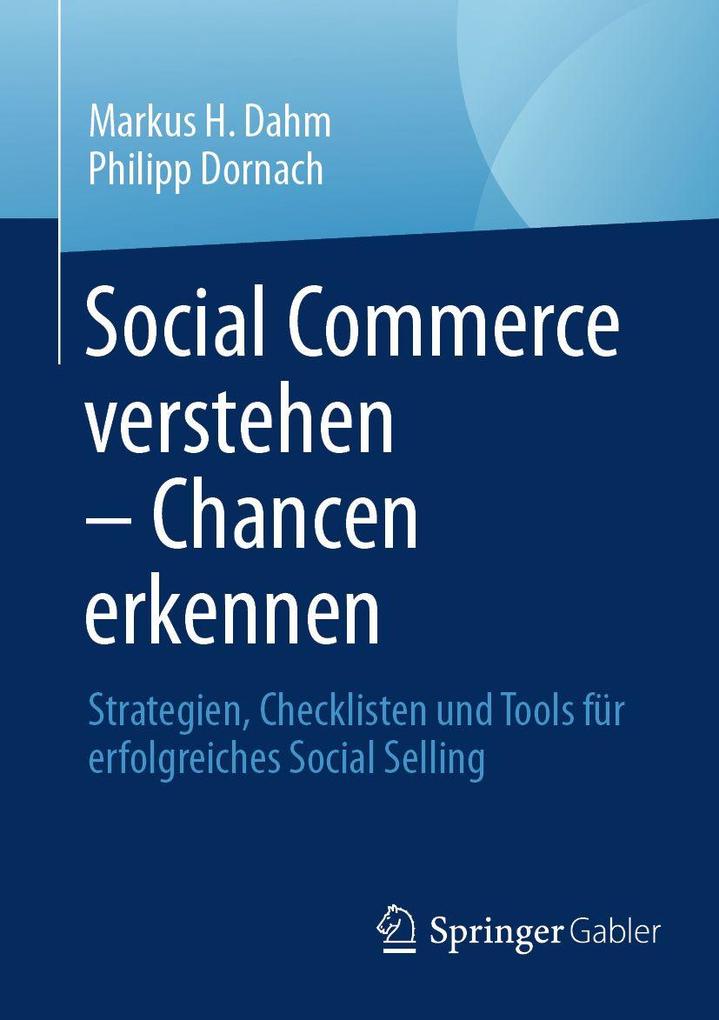 Produktbild: Social Commerce verstehen - Chancen erkennen | Markus H. Dahm, Philipp Dornach
